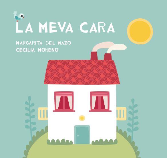 LA MEVA CARA | 9788416434206 | DEL MAZO,MARGARITA | Libreria Geli - Librería Online de Girona - Comprar libros en catalán y castellano