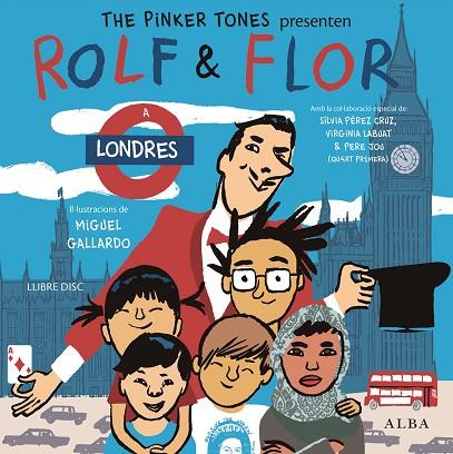 ROLF & FLOR A LONDRES | 9788490651582 | THE PINKER TONES | Libreria Geli - Librería Online de Girona - Comprar libros en catalán y castellano