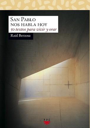 SAN PABLO NOS HABLA HOY | 9788428820783 | BERZOSA,RAUL | Libreria Geli - Librería Online de Girona - Comprar libros en catalán y castellano