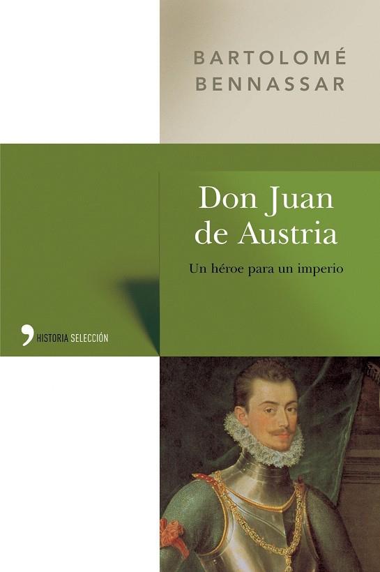 DON JUAN DE AUSTRIA | 9788484603757 | BENASSAR,BARTOLOME | Llibreria Geli - Llibreria Online de Girona - Comprar llibres en català i castellà