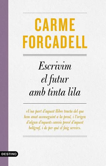 ESCRIVIM EL FUTUR AMB TINTA LILA | 9788497103138 | FORCADELL,CARME | Libreria Geli - Librería Online de Girona - Comprar libros en catalán y castellano