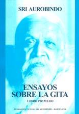 ENSAYOS SOBRE LA GITA(LIBRO PRIMERO) | 9788493614256 | SRI AUROBINDO | Libreria Geli - Librería Online de Girona - Comprar libros en catalán y castellano