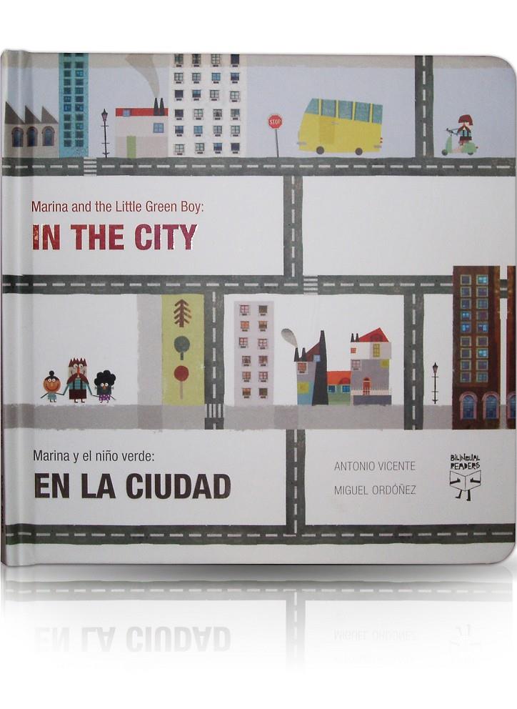 EN LA CIUDAD/IN THE CITY (BILINGUE) | 9788493727352 | VICENTE,A/ORDOÑEZ,M | Libreria Geli - Librería Online de Girona - Comprar libros en catalán y castellano
