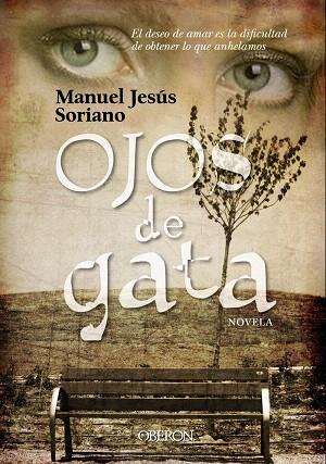 OJOS DE GATA | 9788498773545 | SORIANO PINZÓN,MANUEL JESÚS | Libreria Geli - Librería Online de Girona - Comprar libros en catalán y castellano