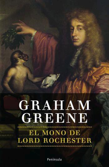 EL MONO DE LORD ROCHESTER | 9788483077870 | GREENE,GRAHAM | Libreria Geli - Librería Online de Girona - Comprar libros en catalán y castellano