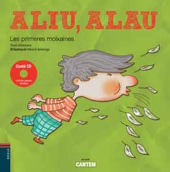 ALIU,ALAU.LES PRIMERES MOIXAINES | 9788447922789 | GIMENEZ,TONI | Llibreria Geli - Llibreria Online de Girona - Comprar llibres en català i castellà
