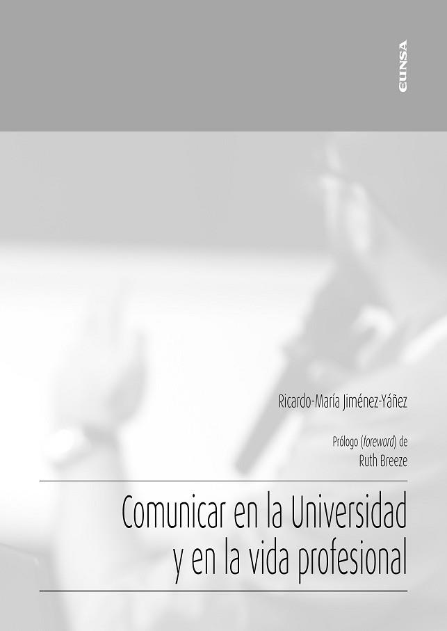 COMUNICAR EN LA UNIVERSIDAD Y EN LA VIDA PROFESIONAL | 9788431334581 | JIMÉNEZ YÁÑEZ,RICARDO MARÍA | Libreria Geli - Librería Online de Girona - Comprar libros en catalán y castellano