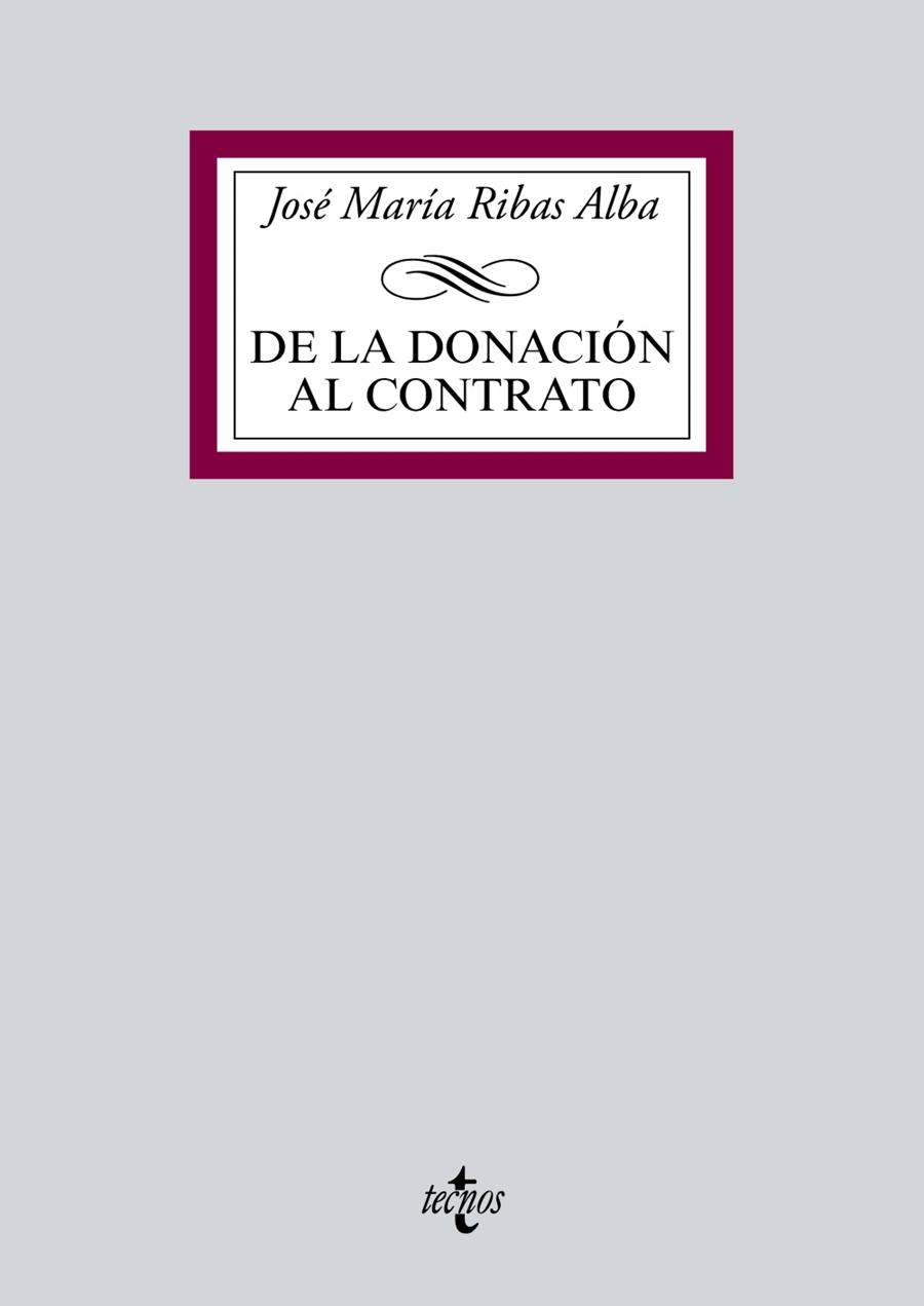 DE LA DONACIÓN AL CONTRATO | 9788430969333 | RIBAS ALBA,JOSÉ MARÍA | Libreria Geli - Librería Online de Girona - Comprar libros en catalán y castellano