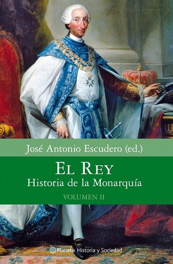 EL REY.HISTORIA DE LA MONARQUIA(VOLUMEN II) | 9788408080640 | ESCUDERO,JOSE ANTONIO(ED.) | Llibreria Geli - Llibreria Online de Girona - Comprar llibres en català i castellà