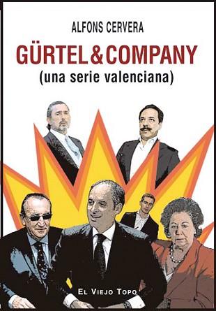 GURTEL&COMPANY(UNA SERIE VALENCIANA) | 9788492616992 | CERVERA,ALFONS | Llibreria Geli - Llibreria Online de Girona - Comprar llibres en català i castellà
