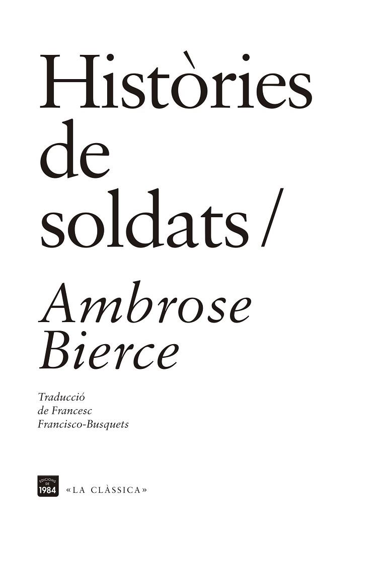 HISTÒRIES DE SOLDATS | 9788415835691 | BIERCE,AMBROSE | Libreria Geli - Librería Online de Girona - Comprar libros en catalán y castellano