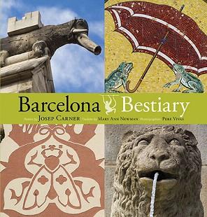 BARCELONA-BESTIARY | 9788484786078 | PLA BOADA, RICARD/VIVAS ORTIZ, PERE/CARNER I PUIG-ORIOL,JOSEP/SUBIRANA ORTÍN,JAUME/LUNA Y SANJUAN, | Llibreria Geli - Llibreria Online de Girona - Comprar llibres en català i castellà