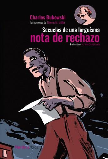 SECUELAS DE UNA LARGUÍSIMA NOTA DE RECHAZO | 9788419735713 | BUKOWSKY, CHARLES | Libreria Geli - Librería Online de Girona - Comprar libros en catalán y castellano