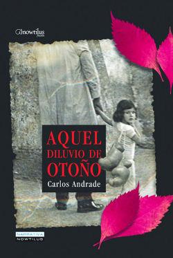 AQUEL DILUVIO DE OTOÑO | 9788497634588 | ANDRADE,CARLOS | Llibreria Geli - Llibreria Online de Girona - Comprar llibres en català i castellà