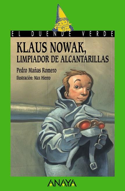 KLAUS NOWAK,LIMPIADOR DE ALCANTARILLAS | 9788466777186 | MAÑAS ROMERO,PEDRO | Libreria Geli - Librería Online de Girona - Comprar libros en catalán y castellano