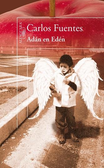 ADAN EN EDEN | 9788420405995 | FUENTES,CARLOS | Libreria Geli - Librería Online de Girona - Comprar libros en catalán y castellano