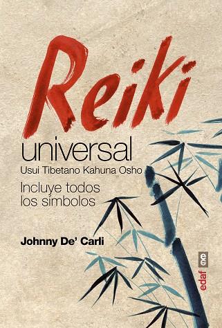 REIKI UNIVERSAL | 9788441435780 | DE'CARLI,JOHNNY | Libreria Geli - Librería Online de Girona - Comprar libros en catalán y castellano