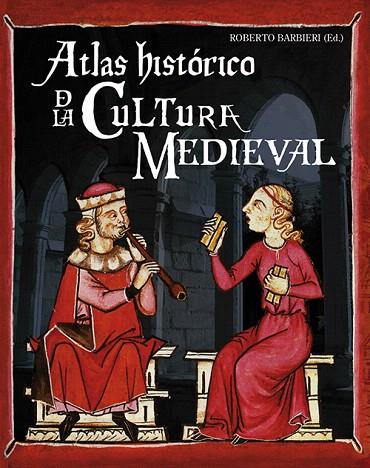 ATLAS HISTORICO DE LA CULTURA MEDIEVAL | 9788428531351 | BARBIERI,ROBERTO | Llibreria Geli - Llibreria Online de Girona - Comprar llibres en català i castellà