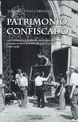 PATRIMONIO CONFISCADO | 9788417064976 | PÉREZ CARRASCO, YOLANDA | Libreria Geli - Librería Online de Girona - Comprar libros en catalán y castellano