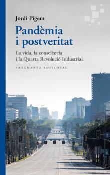 PANDÈMIA I POSTVERITAT | 9788417796570 | PIGEM,JORDI | Libreria Geli - Librería Online de Girona - Comprar libros en catalán y castellano