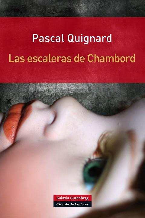 LAS ESCALERAS DE CHAMBORD | 9788415472865 | QUICNARD,PASCAL | Llibreria Geli - Llibreria Online de Girona - Comprar llibres en català i castellà