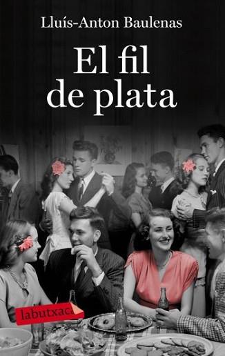 EL FIL DE PLATA | 9788499301723 | BAULENAS,LLUÍS-ANTON | Libreria Geli - Librería Online de Girona - Comprar libros en catalán y castellano