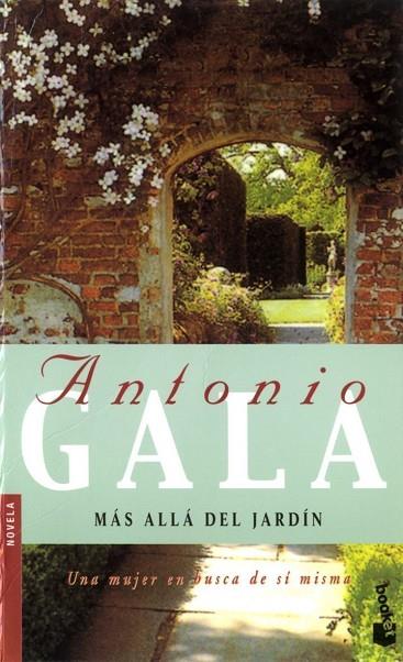 MAS ALLA DEL JARDIN | 9788408081289 | GALA,ANTONIO | Libreria Geli - Librería Online de Girona - Comprar libros en catalán y castellano