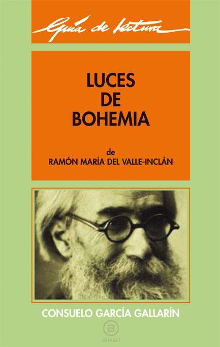 LUCES DE BOHEMIA(GUIA DE LECTURA) | 9788476003480 | GARCIA GALLARIN,CONSUELO | Libreria Geli - Librería Online de Girona - Comprar libros en catalán y castellano