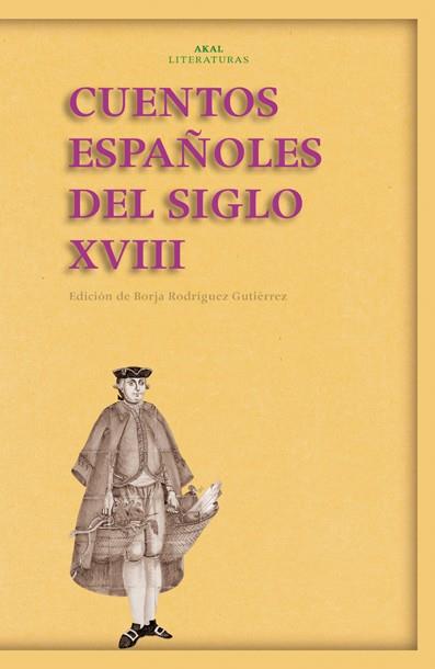 CUENTOS ESPAÑOLES DEL SIGLO XVIII | 9788446024415 | VARIOS AUTORES | Llibreria Geli - Llibreria Online de Girona - Comprar llibres en català i castellà