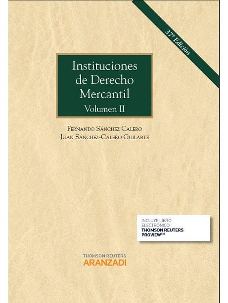 INSTITUCIONES DE DERECHO MERCANTIL-2(37ª EDICION 2015.PAPEL+E-BOOK) | 9788490985618 | SÁNCHEZ CALERO GUILARTE, JUAN/SÁNCHEZ CALERO, FERNANDO | Llibreria Geli - Llibreria Online de Girona - Comprar llibres en català i castellà