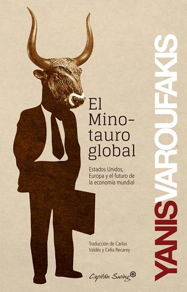 EL MINOTAURO GLOBAL | 9788494027963 | VAROUFAKIS,YANIS | Libreria Geli - Librería Online de Girona - Comprar libros en catalán y castellano
