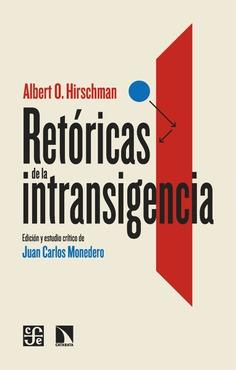 RETÓRICAS DE LA INTRANSIGENCIA | 9788413527567 | HIRSCHMAN,ALBERT O. | Llibreria Geli - Llibreria Online de Girona - Comprar llibres en català i castellà