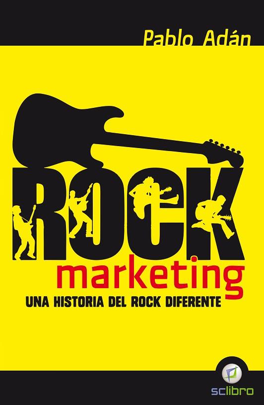 ROCK MARKETING..UNA HISTORIA DEL ROCK DIFERENTE | 9788494180170 | ADÁN,PABLO | Llibreria Geli - Llibreria Online de Girona - Comprar llibres en català i castellà