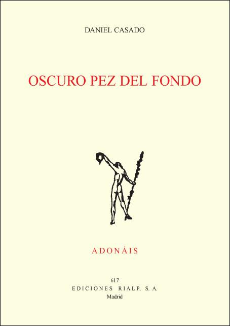 OSCURO PEZ DEL FONDO | 9788432137815 | CASADO,DANIEL | Libreria Geli - Librería Online de Girona - Comprar libros en catalán y castellano