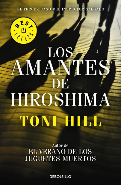 LOS AMANTES DE HIROSHIMA (INSPECTOR SALGADO 3) | 9788466338875 | HILL,TONI | Libreria Geli - Librería Online de Girona - Comprar libros en catalán y castellano