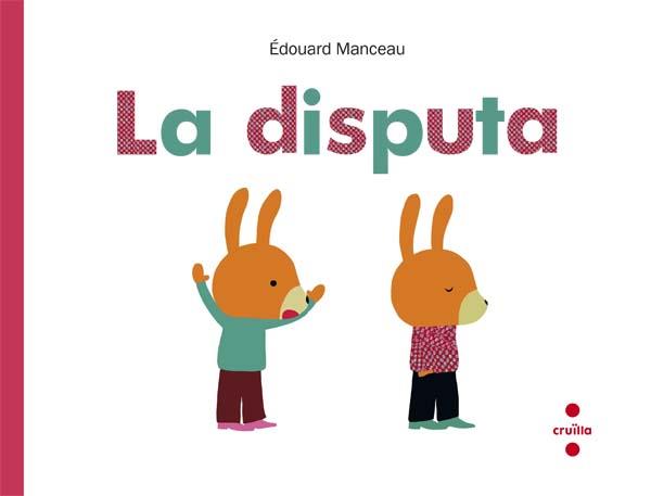 LA DISPUTA | 9788466139953 | MANCEAU,ÉDOUARD | Llibreria Geli - Llibreria Online de Girona - Comprar llibres en català i castellà