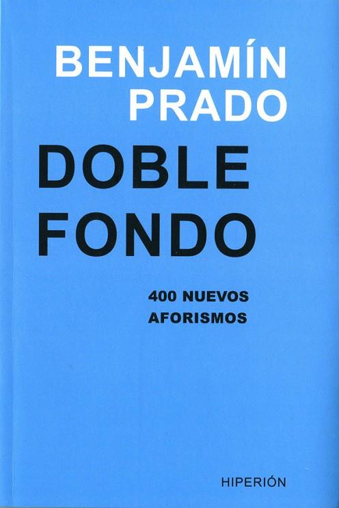 DOBLE FONDO | 9788490020395 | PRADO,BENJAMIN | Libreria Geli - Librería Online de Girona - Comprar libros en catalán y castellano