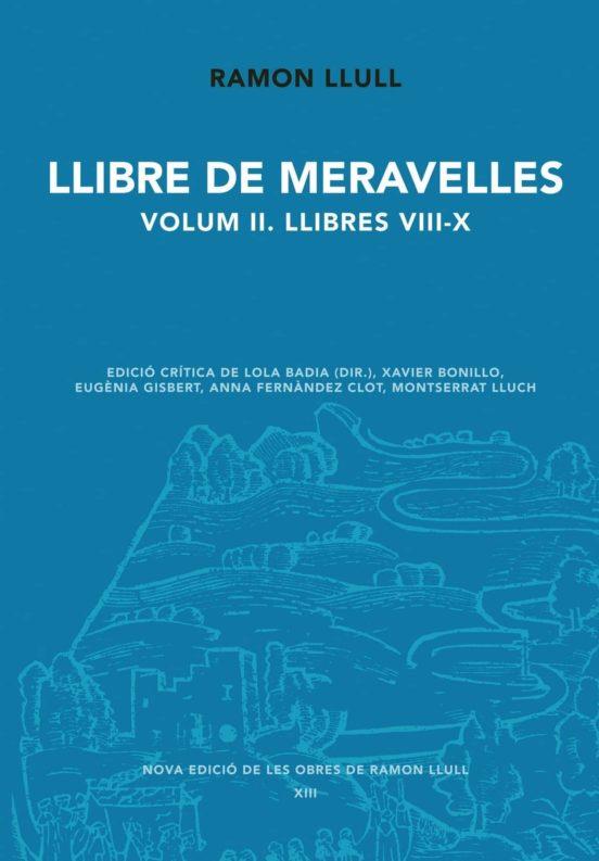 LLIBRE DE MERAVELLES-2.LLIBRES VIII-X | 9788498837353 | LLULL,RAMON | Llibreria Geli - Llibreria Online de Girona - Comprar llibres en català i castellà