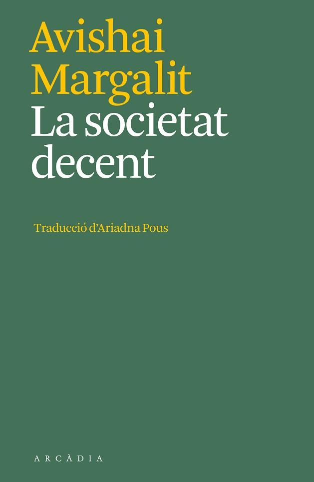 LA SOCIETAT DECENT | 9788412592627 | MARGALIT,AVISHAI | Libreria Geli - Librería Online de Girona - Comprar libros en catalán y castellano