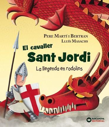 EL CAVALLER SANT JORDI.LA LLEGENDA EN RODOLINS | 9788448942120 | MARTÍ,PERE | Llibreria Geli - Llibreria Online de Girona - Comprar llibres en català i castellà