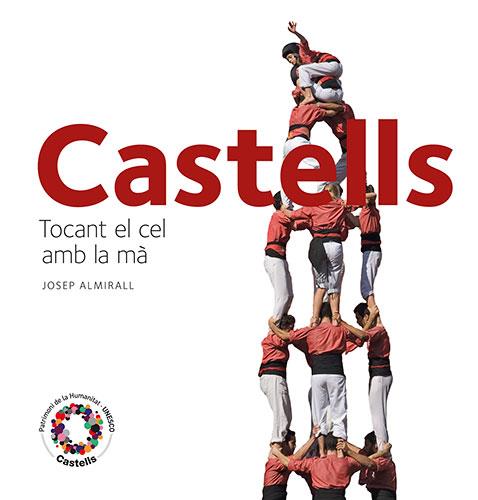 CASTELLS.TOCANT EL CEL AMB LA MA | 9788484784715 | ALMIRALL,JOSEP | Libreria Geli - Librería Online de Girona - Comprar libros en catalán y castellano