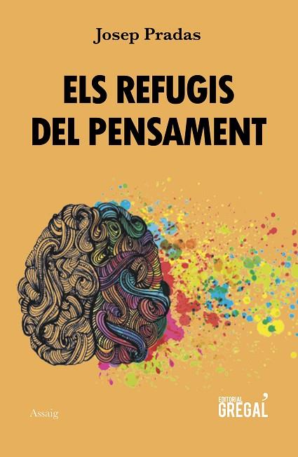 ELS REFUGIS DEL PENSAMENT | 9788417660000 | PRADAS,JOSEP | Libreria Geli - Librería Online de Girona - Comprar libros en catalán y castellano