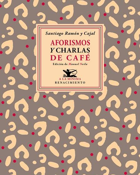 AFORISMOS Y CHARLAS DE CAFÉ | 9788416685622 | RAMÓN Y CAJAL,SANTIAGO | Libreria Geli - Librería Online de Girona - Comprar libros en catalán y castellano