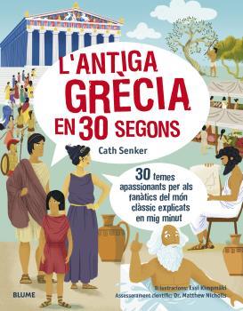 L'ANTIGA GRÈCIA EN 30 SEGONS | 9788418459610 | SENKER,CATH | Libreria Geli - Librería Online de Girona - Comprar libros en catalán y castellano
