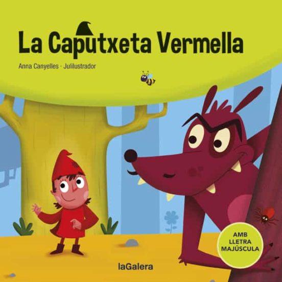 LA CAPUTXETA VERMELLA | 9788424669768 | CANYELLES,ANNA | Libreria Geli - Librería Online de Girona - Comprar libros en catalán y castellano