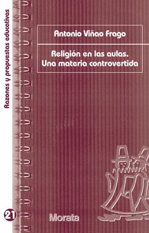 RELIGIÓN EN LAS AULAS.UNA MATERIA CONTROVERTIDA | 9788471127761 | VIÑAO FRAGO,ANTONIO | Llibreria Geli - Llibreria Online de Girona - Comprar llibres en català i castellà
