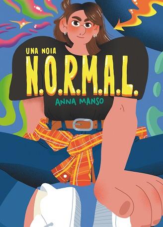 UNA NOIA N.O.R.M.A.L. | 9788466150736 | MANSO MUNNÉ,ANNA | Llibreria Geli - Llibreria Online de Girona - Comprar llibres en català i castellà