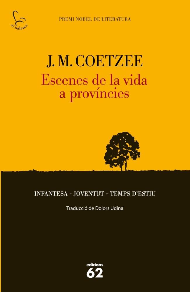 ESCENES DE LA VIDA A PROVÍNCIES | 9788429769869 | COETZEE,J.M. | Libreria Geli - Librería Online de Girona - Comprar libros en catalán y castellano