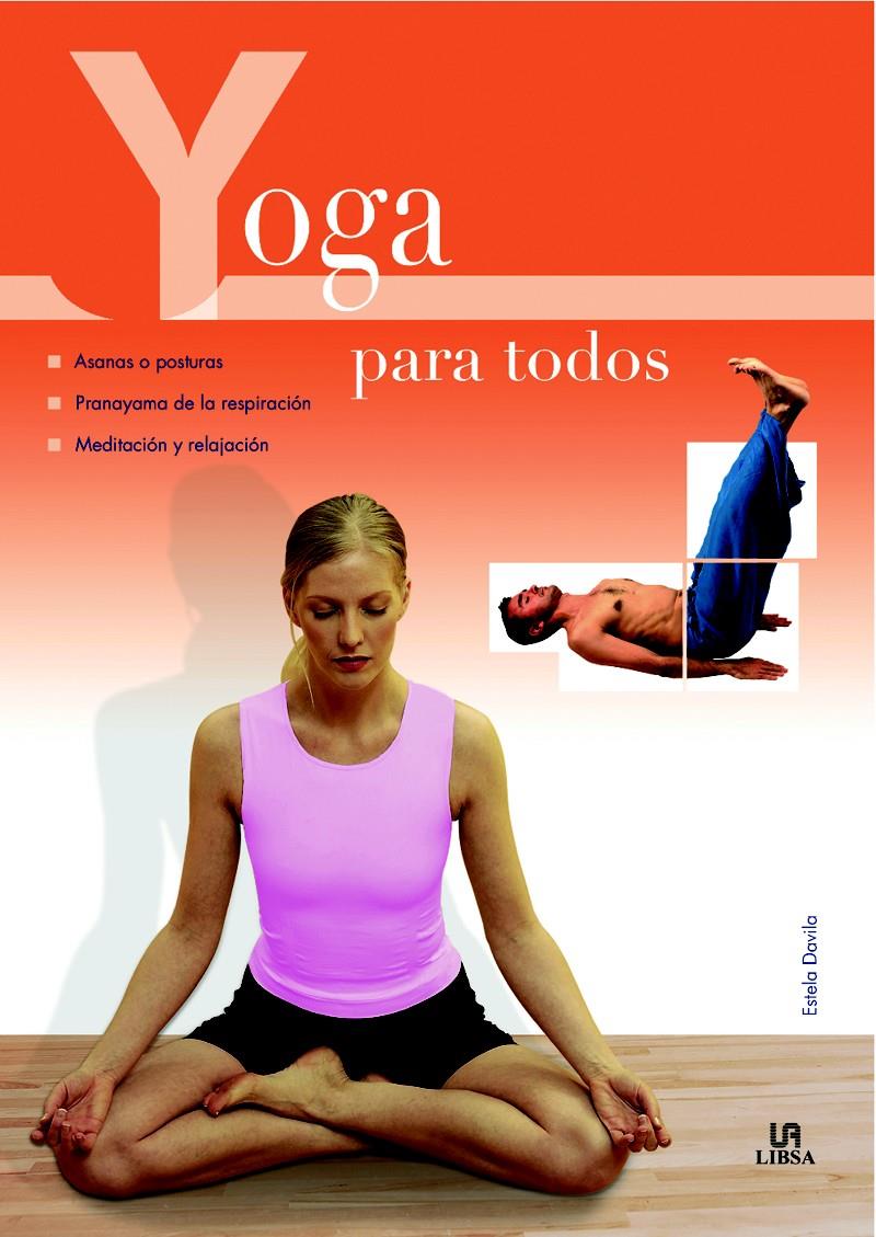 YOGA PARA TODOS | 9788466213912 | DAVILA,ESTELA | Llibreria Geli - Llibreria Online de Girona - Comprar llibres en català i castellà