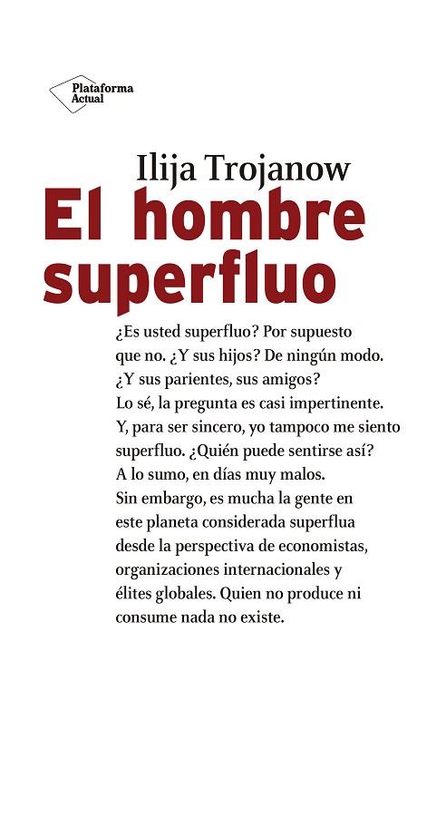 EL HOMBRE SUPERFLUO | 9788417114800 | TROJANOW,ILIJA | Libreria Geli - Librería Online de Girona - Comprar libros en catalán y castellano